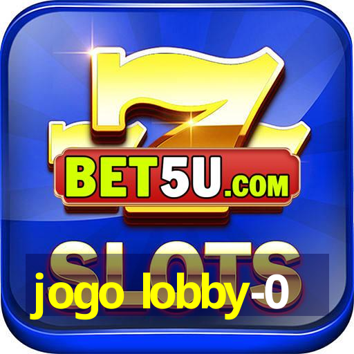 jogo lobby